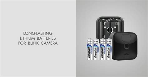 8 Best Batteries for Blink Cameras of 2025