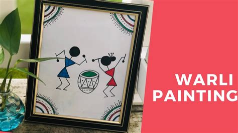 Warli Art | Step by step Tutorial | Beginners Painting Guide | Warli History | Festive Art ...