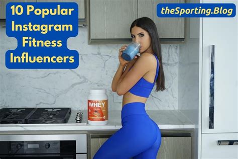 10 Most Popular Fitness Influencers on Instagram — The Sporting Blog