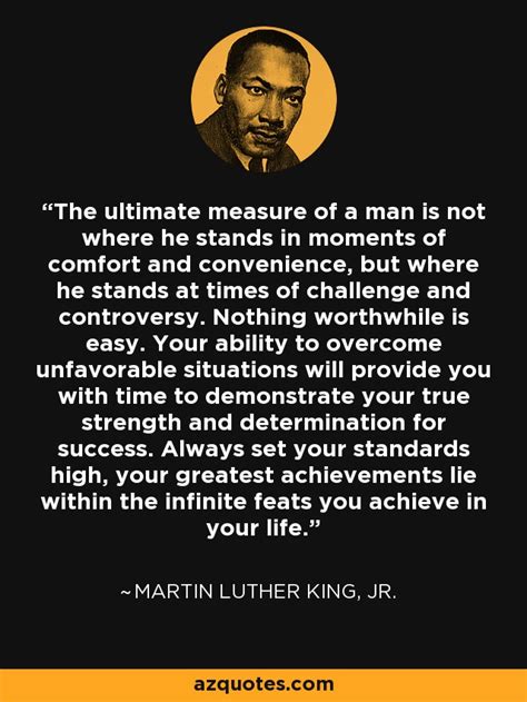 Martin Luther King, Jr. quote: The ultimate measure of a man is not ...