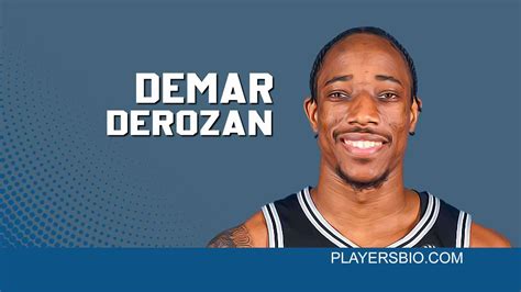 Top 32 DeMar DeRozan Quotes - Players Bio