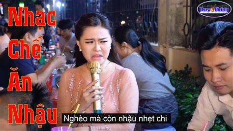 10 Bài nhạc chế song ca ở quán nhậu hay nhất hiện nay | Nhạc chế bolero đường phố - YouTube