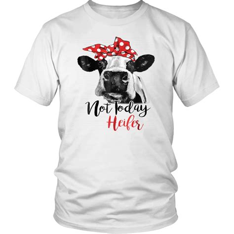 Not Today Heifer Shirt Funny Heifer Tee | Shirts, Shirt designs, Tees