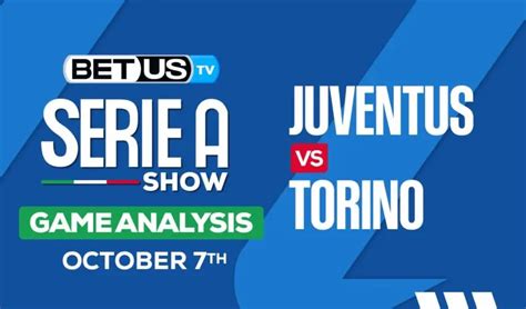 Preview & Analysis: Juventus vs Torino 10/05/2023