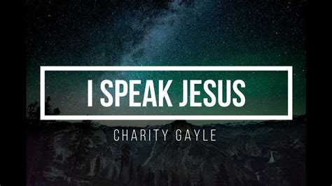 Charity Gayle I Speak Jesus Album