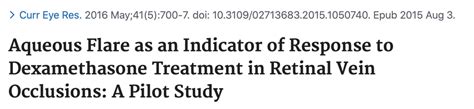 Aqueous Flare as an Indicator of Response to Dexamethasone Treatment in Retinal Vein Occlusions ...