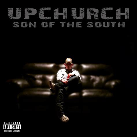 Son of the South - Album by Upchurch | Spotify