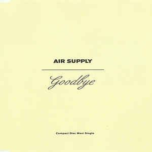 Air Supply - Goodbye (1993, Card Sleeve, CD) | Discogs