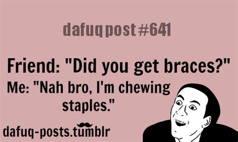 Funny Braces Quotes. QuotesGram