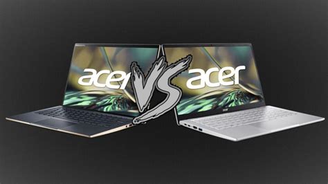 [In-Depth Comparison] Acer Swift 5 (SF514-56T) vs Acer Swift 3 (SF314 ...