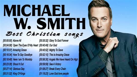 Best Praise and Worship Songs Of Michael W Smith - Top Christian Music - YouTube