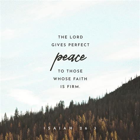 Isaiah 26:3 You will keep him in perfect peace, Whose mind is stayed on ...