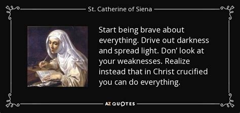 TOP 25 QUOTES BY ST. CATHERINE OF SIENA (of 106) | A-Z Quotes