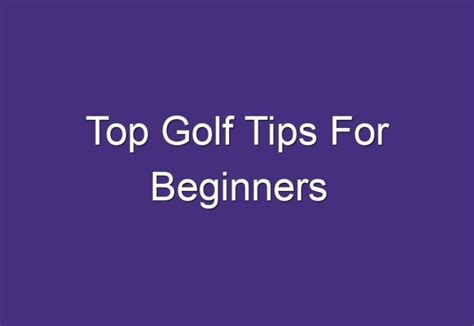 Top Golf Tips For Beginners