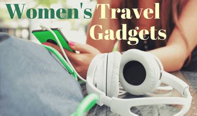 Womens Travel Gadgets Made With Women Travelers in Mind |Travel Tech Gadgets