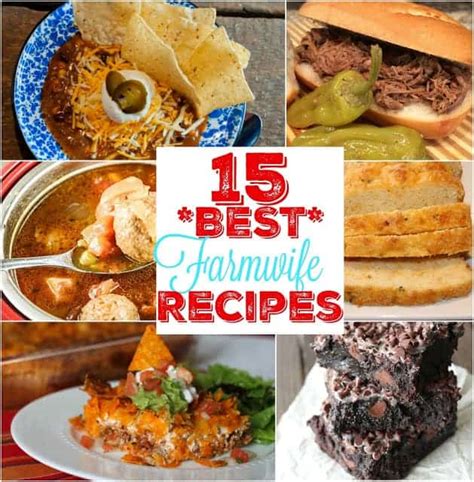 *15* Best Farmwife Recipes - The Country Cook