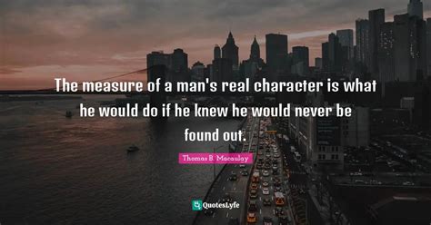 Best Measure Of A Man Quotes with images to share and download for free ...