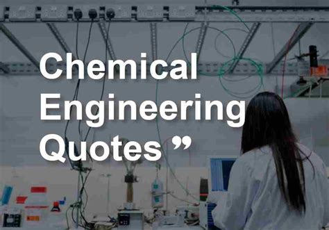 Inspirational Chemical Engineering Quotes | Engineering Katta