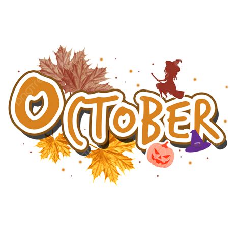 Hello October Month Text Art With Autumn Leaves And Halloween Decoration, Halloween October ...
