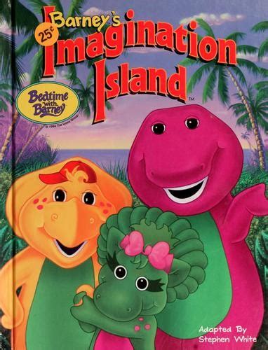 Barney's Imagination island by Stephen White | Open Library