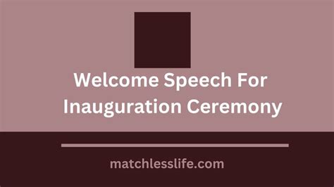 12 Simple and Sample Welcome Speech For Inauguration Ceremony ...