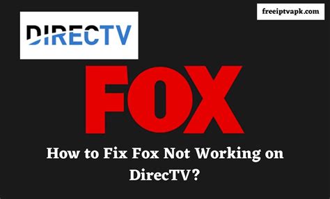 How to Fix Fox Not Working on DirecTV?