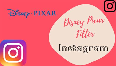 How to Get Disney Pixar Filter on Instagram - TechOwns