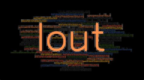 Lout Past Tense: Verb Forms, Conjugate LOUT - GrammarTOP.com