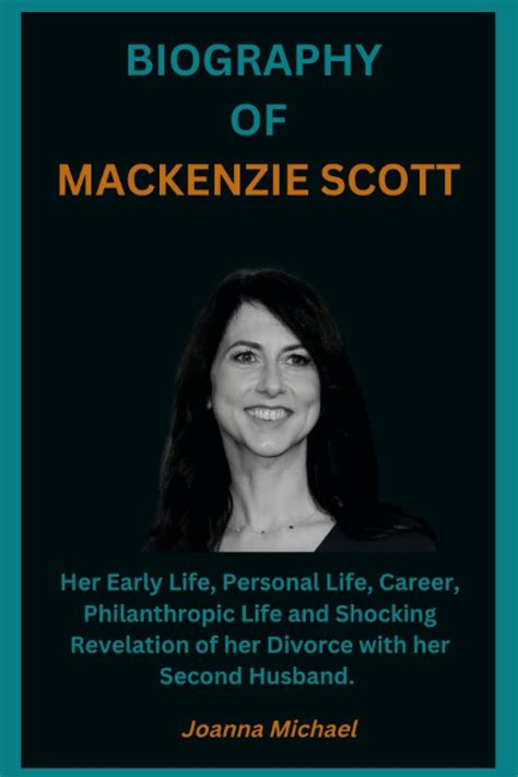 BIOGRAPHY OF MACKENZIE SCOTT:: Her Early Life, Personal Life, Career ...