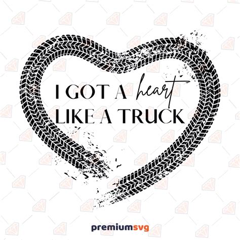 I Got A Heart Like A Truck SVG Files for Cricut, Silhouette | PremiumSVG