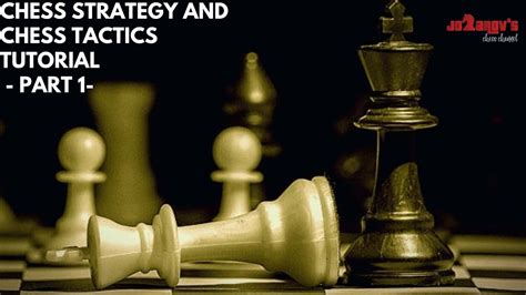 Chess strategy and chess tactics tutorial - Part 1 - YouTube