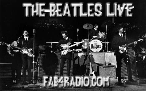 FAB4RADIO.COM: THE BEATLES LIVE