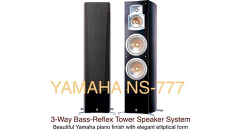 Yamaha NS-777 speaker | Yamaha NS-777 3-Way Tower Speaker System Unboxing and Review - YouTube