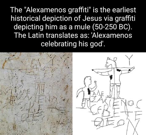 The "Alexamenos graffiti" is the earliest historical depiction of Jesus ...