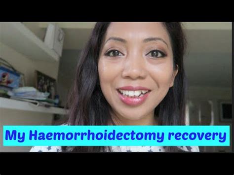 MY HAEMORRHOIDECTOMY RECOVERY | PART3 - YouTube