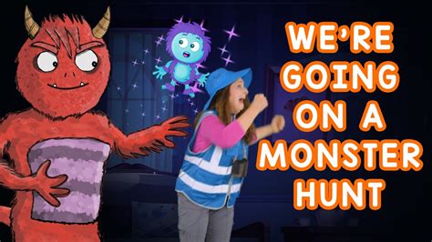 We're Going On A Monster Hunt - YouTube