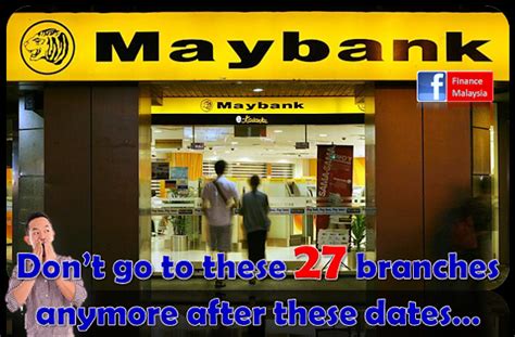 Finance Malaysia Blogspot: Don't go to these 27 Maybank branches ...