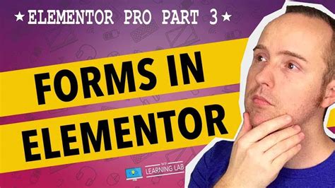 Elementor Pro Part 3 - Elementor Form Builder - WPLearningLab