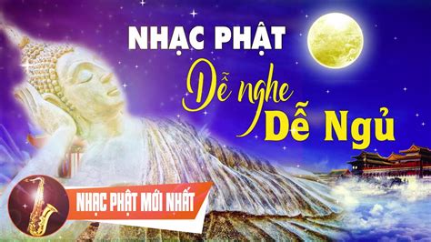 Nhạc Phật Giáo Dễ Nghe Dễ Ngủ - Nhạc Phật Giáo Việt Nam Nghe 15 Phút Ngủ Ngon Hơn 2020 - Nhạc ...