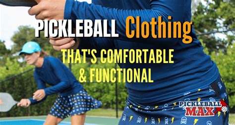 What to Wear for Pickleball? Clothing that’s Comfortable and Functional