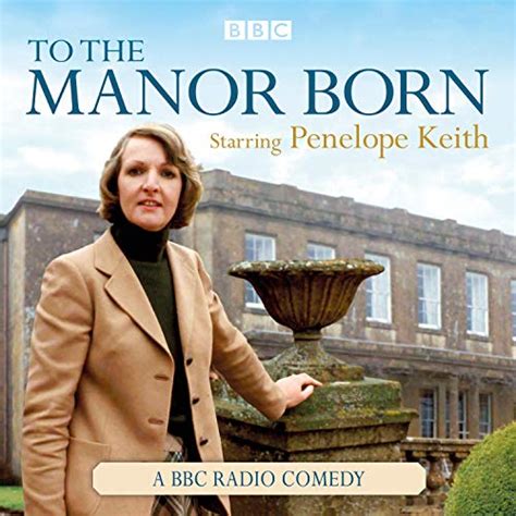 To the Manor Born Audiobook | Free with trial