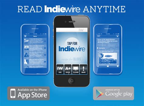 Get the Brand-New Indiewire App! | IndieWire