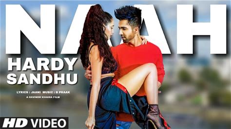 Naah Lyrics – Hardy Sandhu – Jaani – B Praak