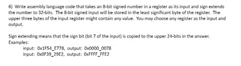 Solved 6) Write assembly language code that takes an 8-bit | Chegg.com