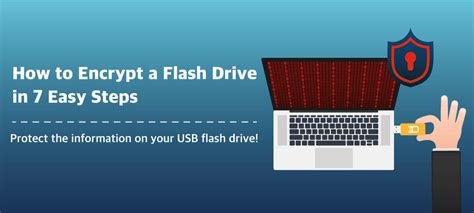 How to Encrypt a Flash Drive in 7 Easy Steps