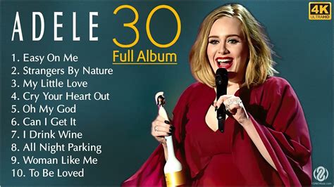 top 10 songs of album 30 of adele - Teeruto