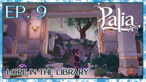 Palia | Ep. 9 | Lore in the Old Library - YouTube