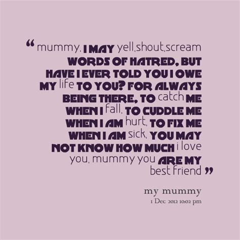 Quotes about Mummy (82 quotes)