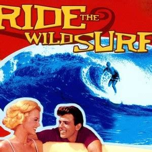 Ride the Wild Surf - Rotten Tomatoes