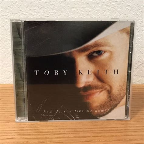 How Do You Like Me Now?! by Toby Keith (CD, 1999, Dreamworks) 0044-50209-2 EUC! | eBay